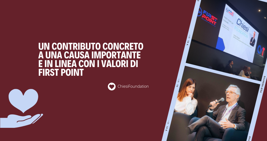 First Point e Chiesi Foundation